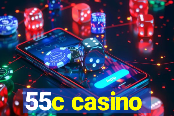 55c casino